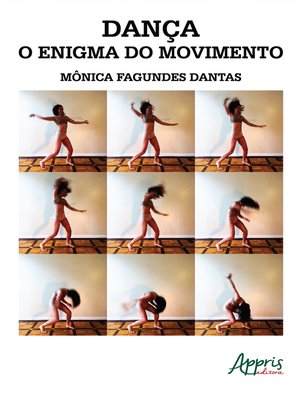 cover image of Dança, o Enigma do Movimento